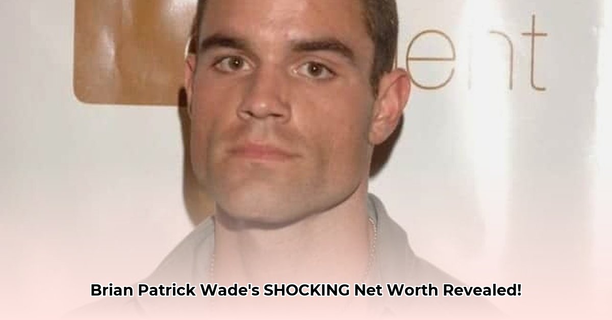 brian-patrick-wade-net-worth
